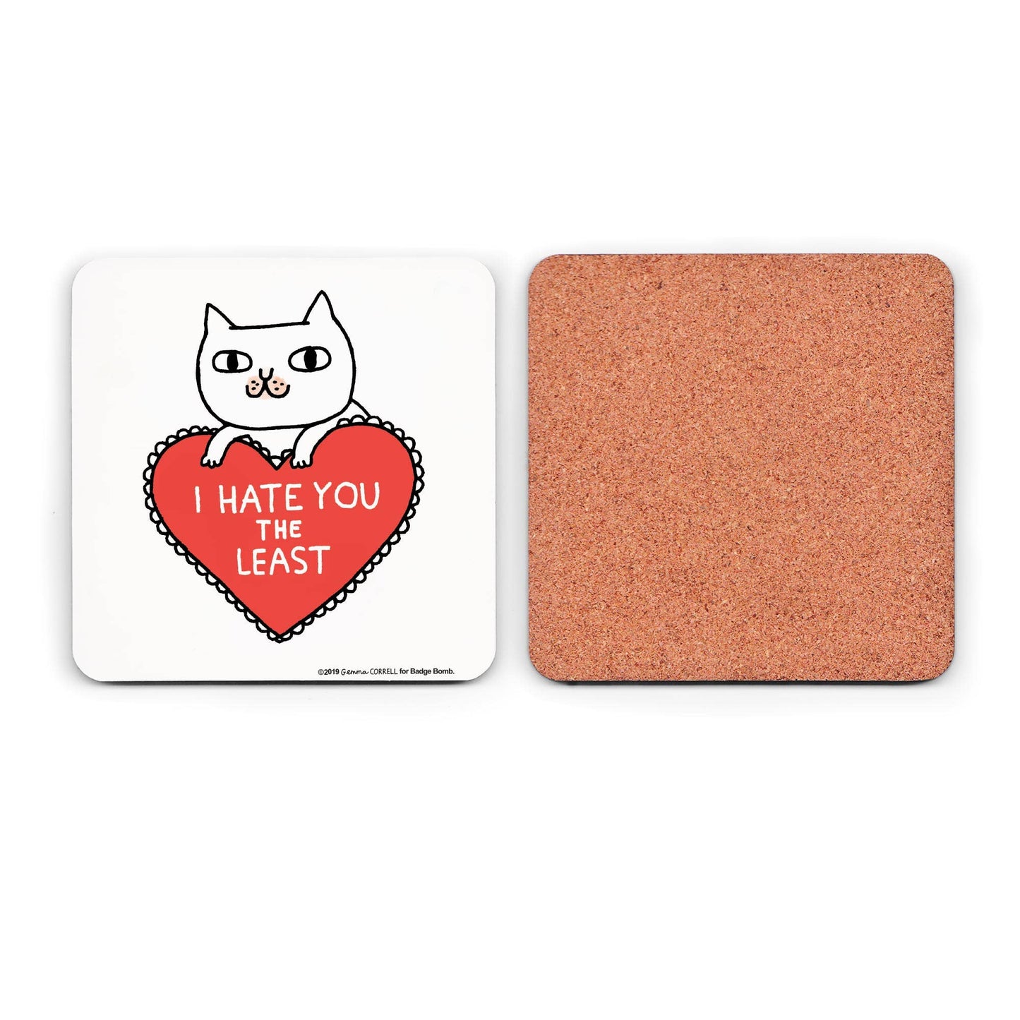 I Hate You The Least Cat Coaster